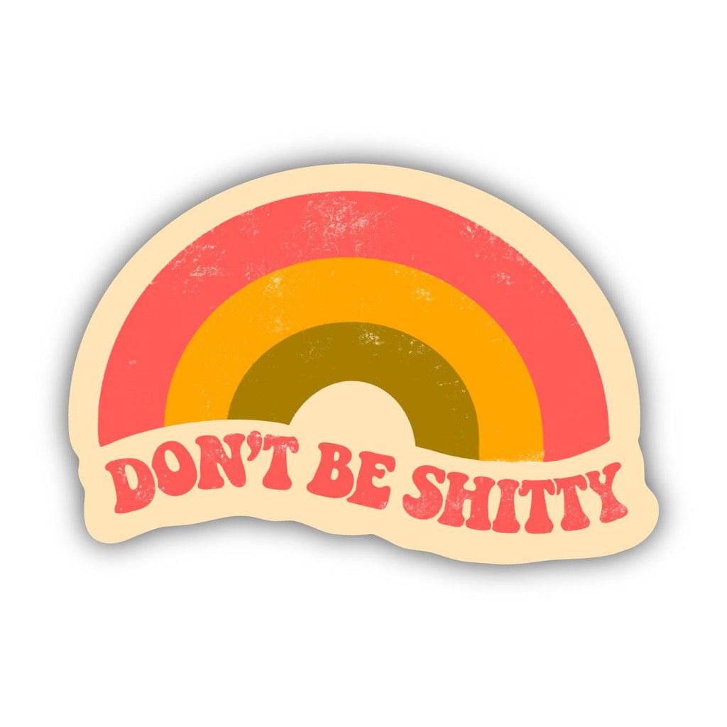 Don't Be Shitty Rainbow Sticker - Jersey Border Collars