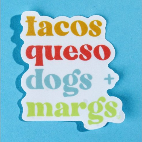 Tacos Queso Dogs & Margs Die Cut Sticker - Jersey Border Collars